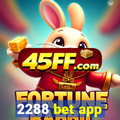 2288 bet app